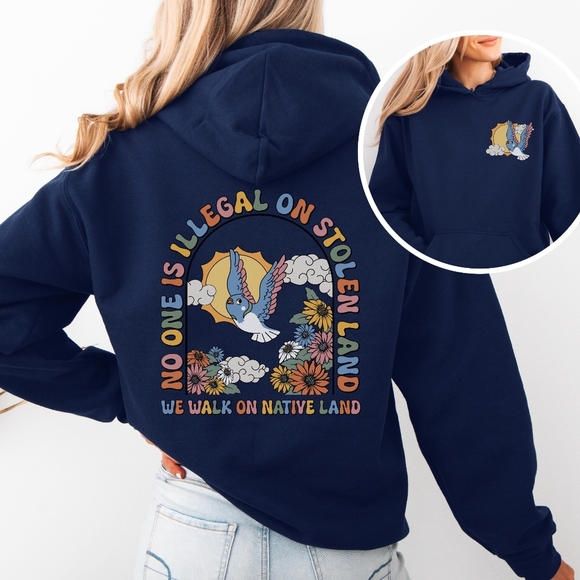 We Walk On Stolen Land Activism Hoodie Sweatshirt - Picture 5 of 16